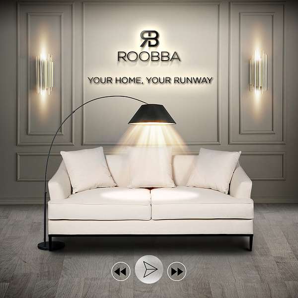The ROOBBA Podcast - Your Home, Your Runway Podcast Artwork Image