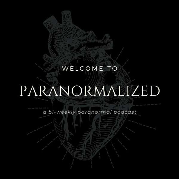 Paranormalized Podcast Artwork Image