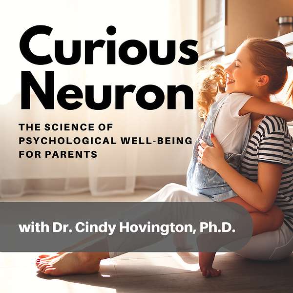 Curious Neuron | Science of Parental Well-Being Podcast Artwork Image