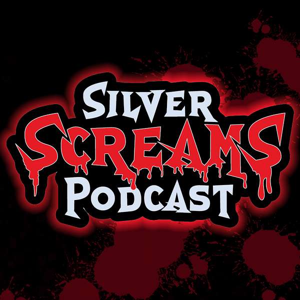 Silver Screams Podcast Podcast Artwork Image