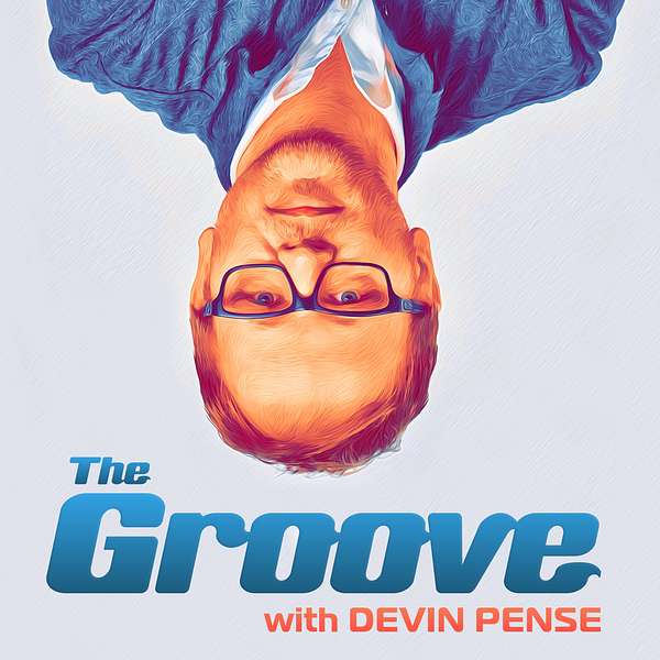 The Groove Podcast with Devin Pense Podcast Artwork Image