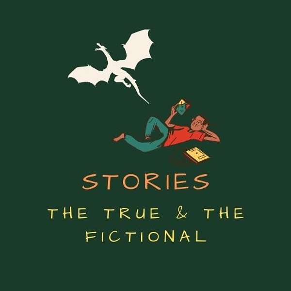 Stories: the true and the fictional Podcast Artwork Image