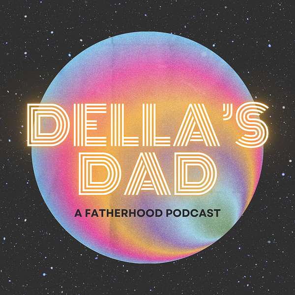 Della's Dad Podcast Artwork Image