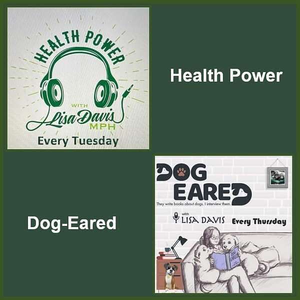 DOG-EARED with Lisa Davis & the Health Power podcast. Podcast Artwork Image
