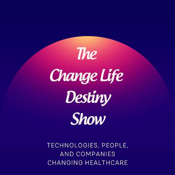 The Change Life Destiny Show Podcast Artwork Image