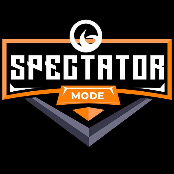 Spectator Mode Podcast  Podcast Artwork Image