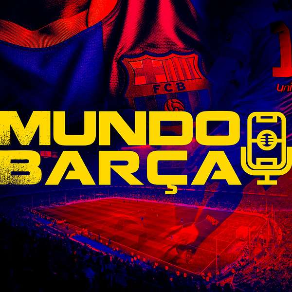 Mundo Barça Podcast Artwork Image