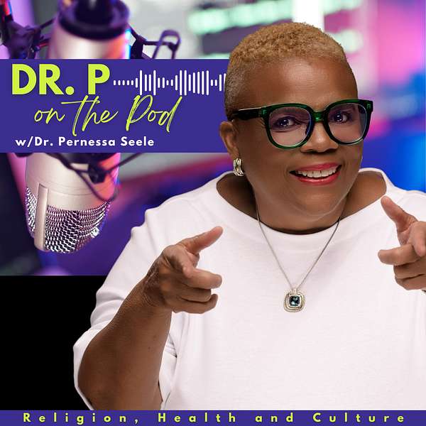 Dr. P On The Pod Podcast Artwork Image