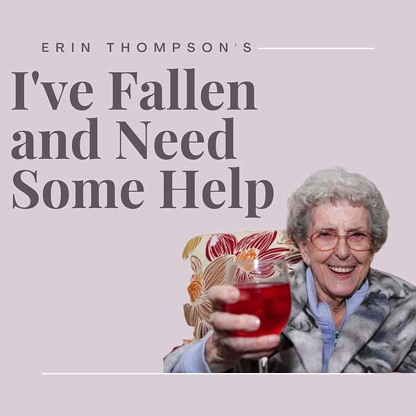 I Have Fallen and Need Some Help Podcast Artwork Image