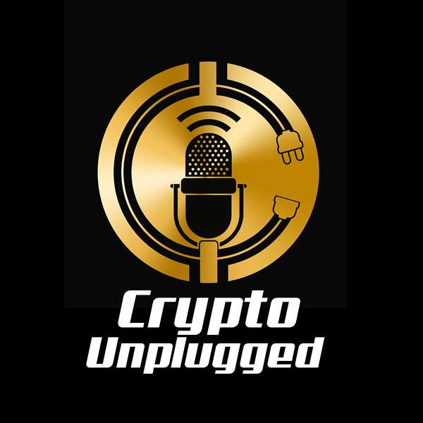 Crypto Unplugged  Podcast Artwork Image