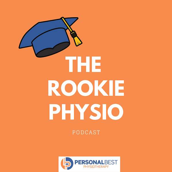The Rookie Physio Podcast  Podcast Artwork Image