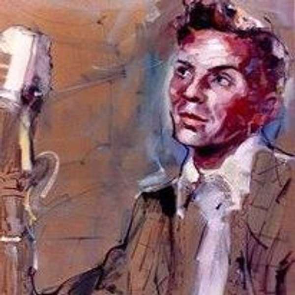Sinatra and CompanyThe Podcast Podcast Artwork Image