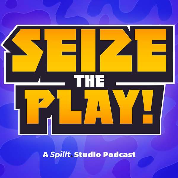 Seize The Play!  Podcast Artwork Image