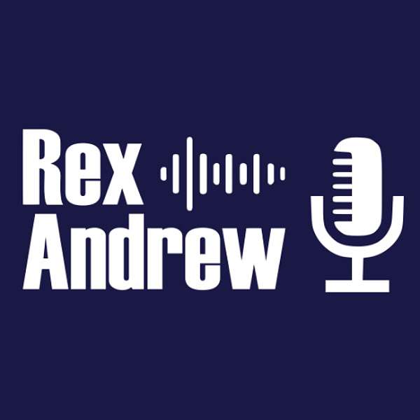 Rex Andrew Show Podcast Artwork Image