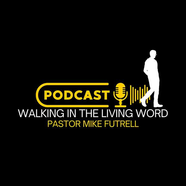 Walking In The Living Word Podcast Artwork Image