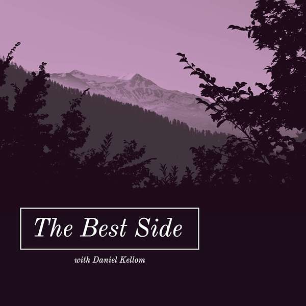 The Best Side with Daniel Kellom Podcast Artwork Image