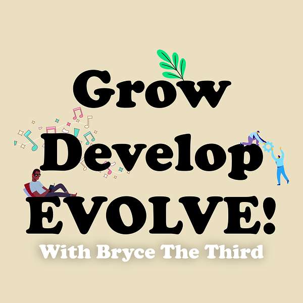 Grow Develop EVOLVE!  Podcast Artwork Image