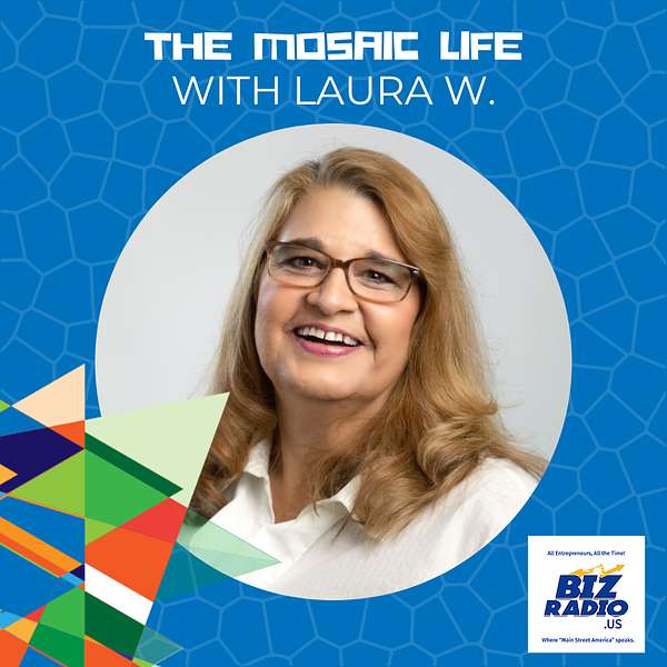 The Mosaic Life with Laura W. Podcast Artwork Image