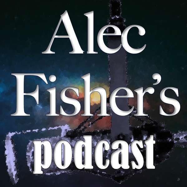 Alec Fisher's Podcast Podcast Artwork Image