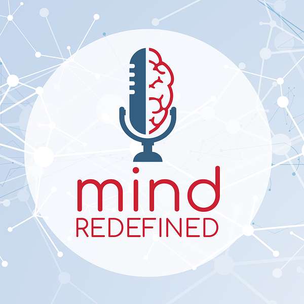Mind Redefined: Lifting the Stigma Around Mental Health Podcast Artwork Image