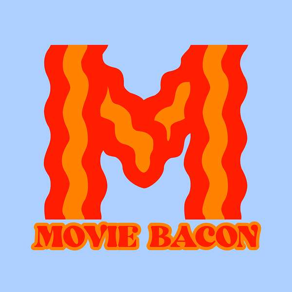 Movie Bacon Podcast Podcast Artwork Image