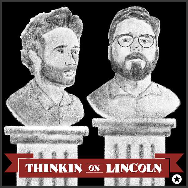 Thinkin' on Lincoln Podcast Artwork Image