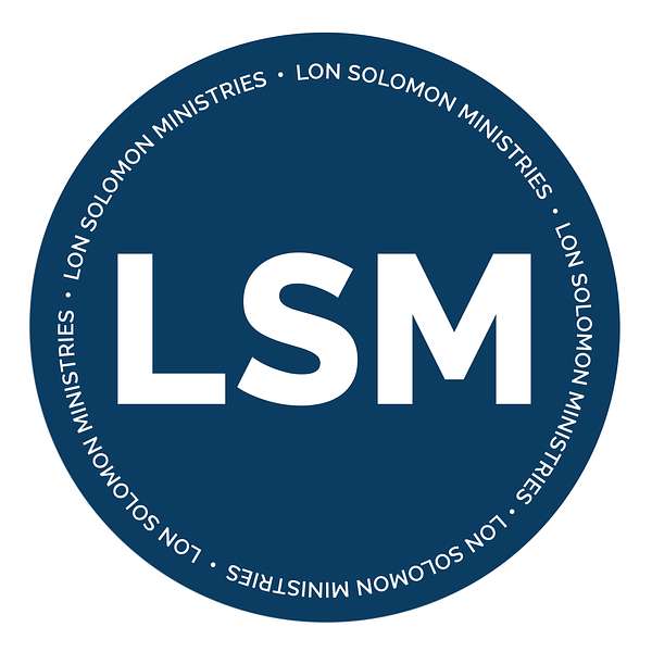 Lon Solomon Ministries Podcast Artwork Image