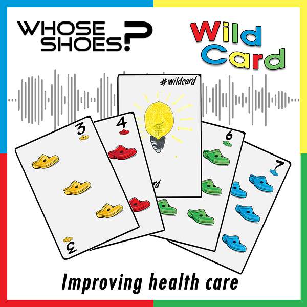 Wild Card - Whose Shoes? Podcast Artwork Image