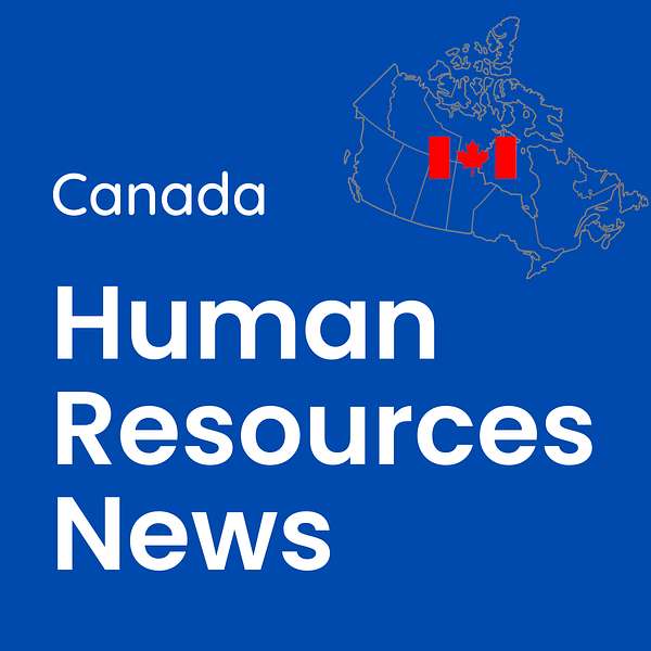 Canada HR News Podcast Artwork Image