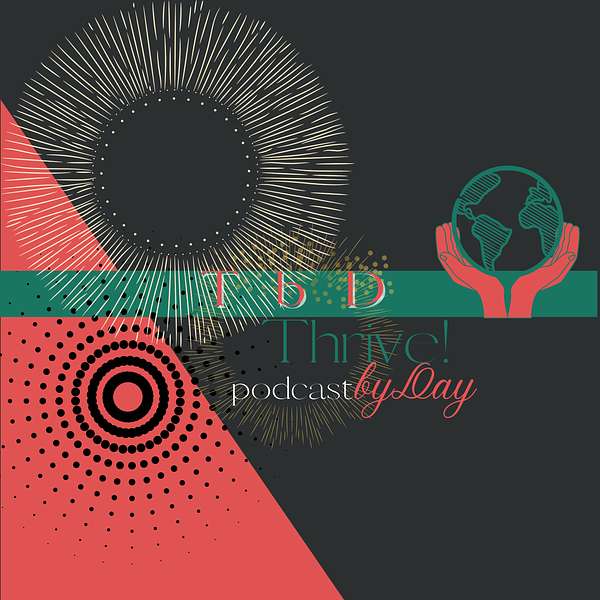 Thrive! byDay Podcast Podcast Artwork Image