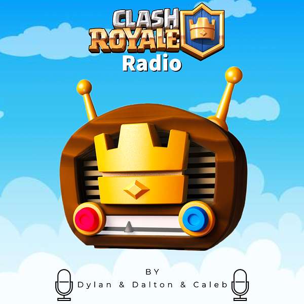 Clash Royale Radio Podcast Artwork Image