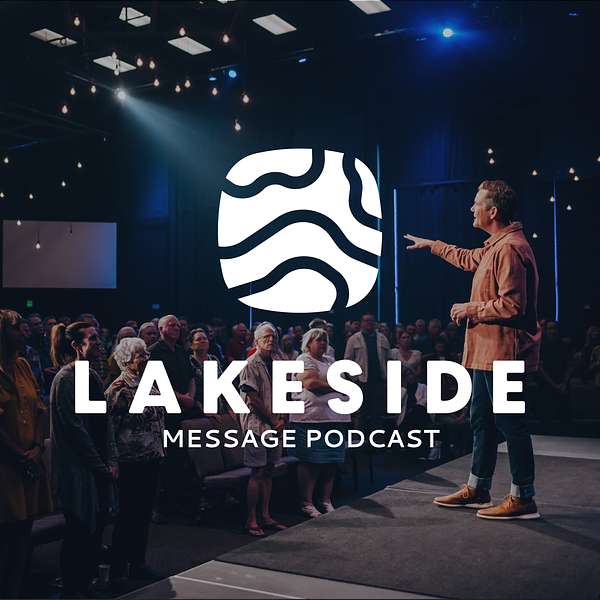 Lakeside Church Podcast Podcast Artwork Image