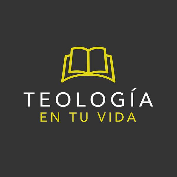 Teología en tu vida Podcast Artwork Image