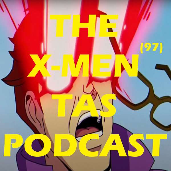 The X-Men TAS Podcast Podcast Artwork Image