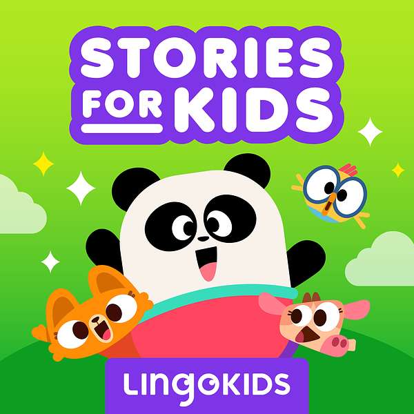 Lingokids: Stories for Kids —Learn life lessons and laugh! Podcast Artwork Image
