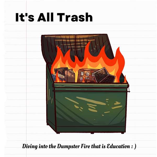 It's All Trash Podcast Artwork Image
