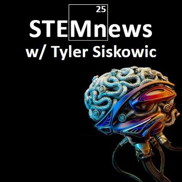 STEMnews w/ Tyler Siskowic Podcast Artwork Image