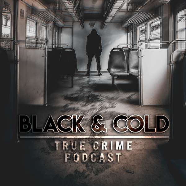 Black & Cold Podcast Artwork Image