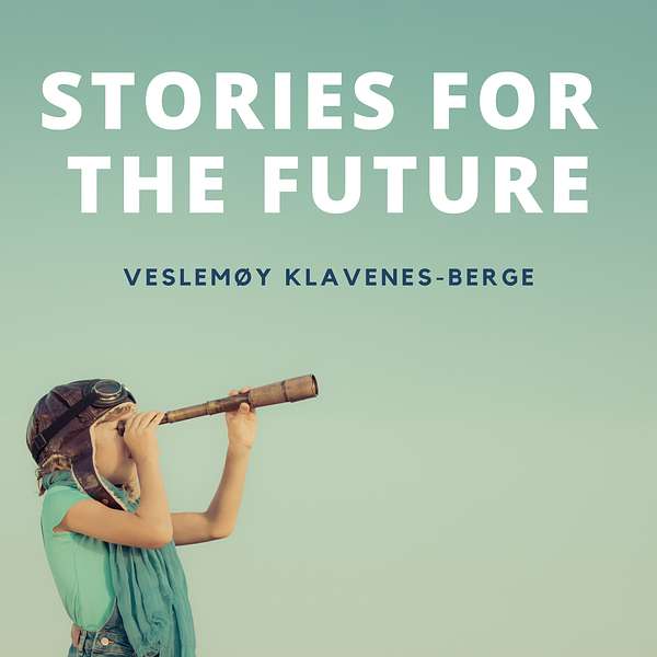Stories for the future Podcast Artwork Image