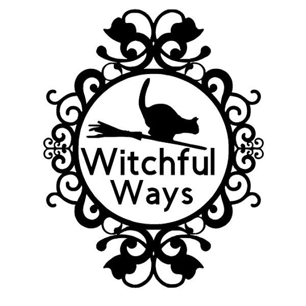 Witchful Ways Podcast Artwork Image