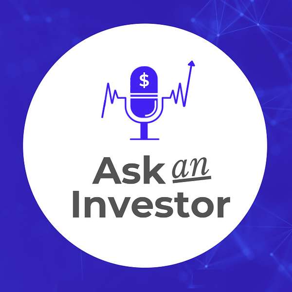 Ask an Investor Podcast Podcast Artwork Image