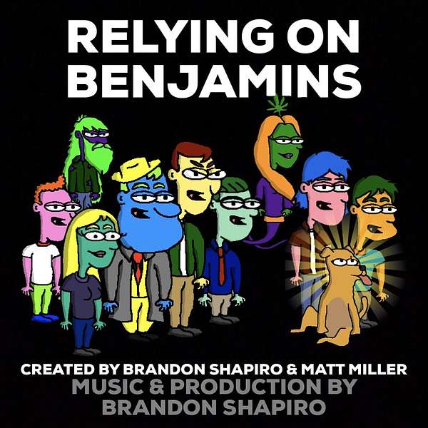 Relying On Benjamins Podcast Artwork Image
