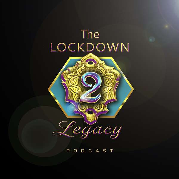 Lockdown 2 Legacy Podcast Artwork Image