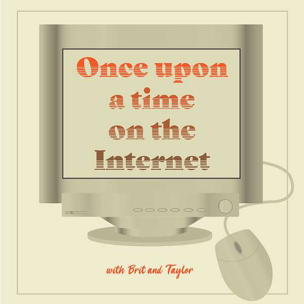 Once Upon a Time on the Internet Podcast Artwork Image