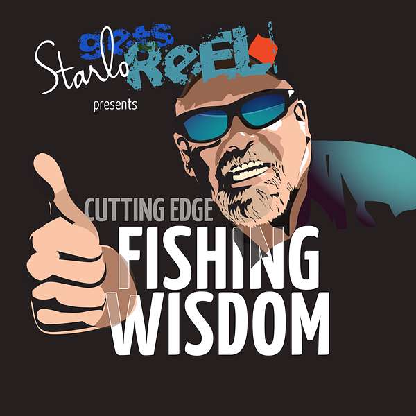 Starlo's Cutting Edge Fishing Wisdom Podcast Artwork Image