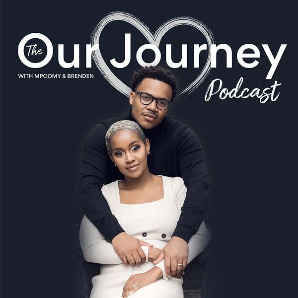 Our Love Journey With Mpoomy & Brenden Podcast Artwork Image