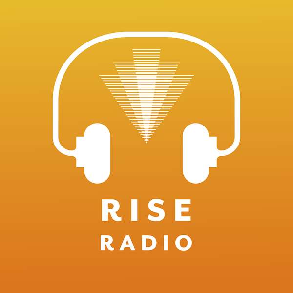 RISE Radio  Podcast Artwork Image