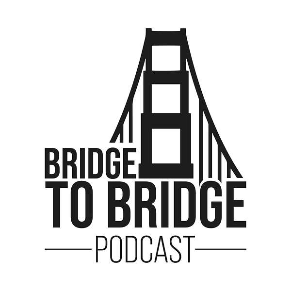 Bridge to Bridge podcast Podcast Artwork Image