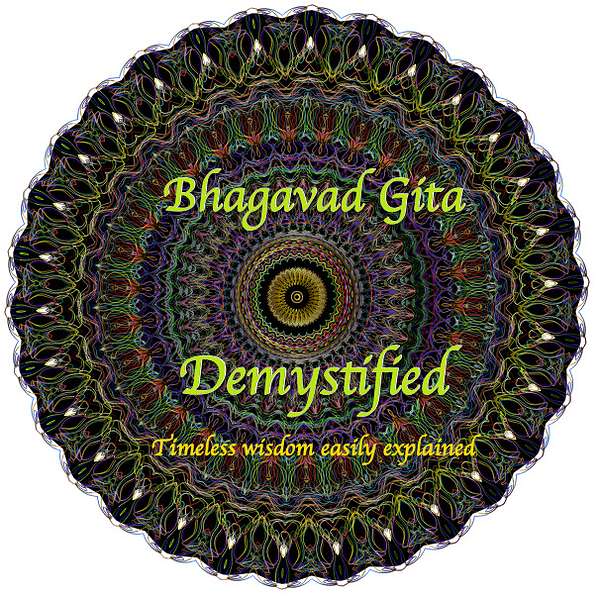 Bhagavad Gita Demystified Podcast Artwork Image