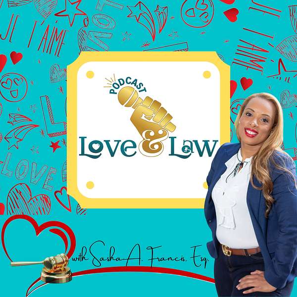 Love & Law Podcast Podcast Artwork Image